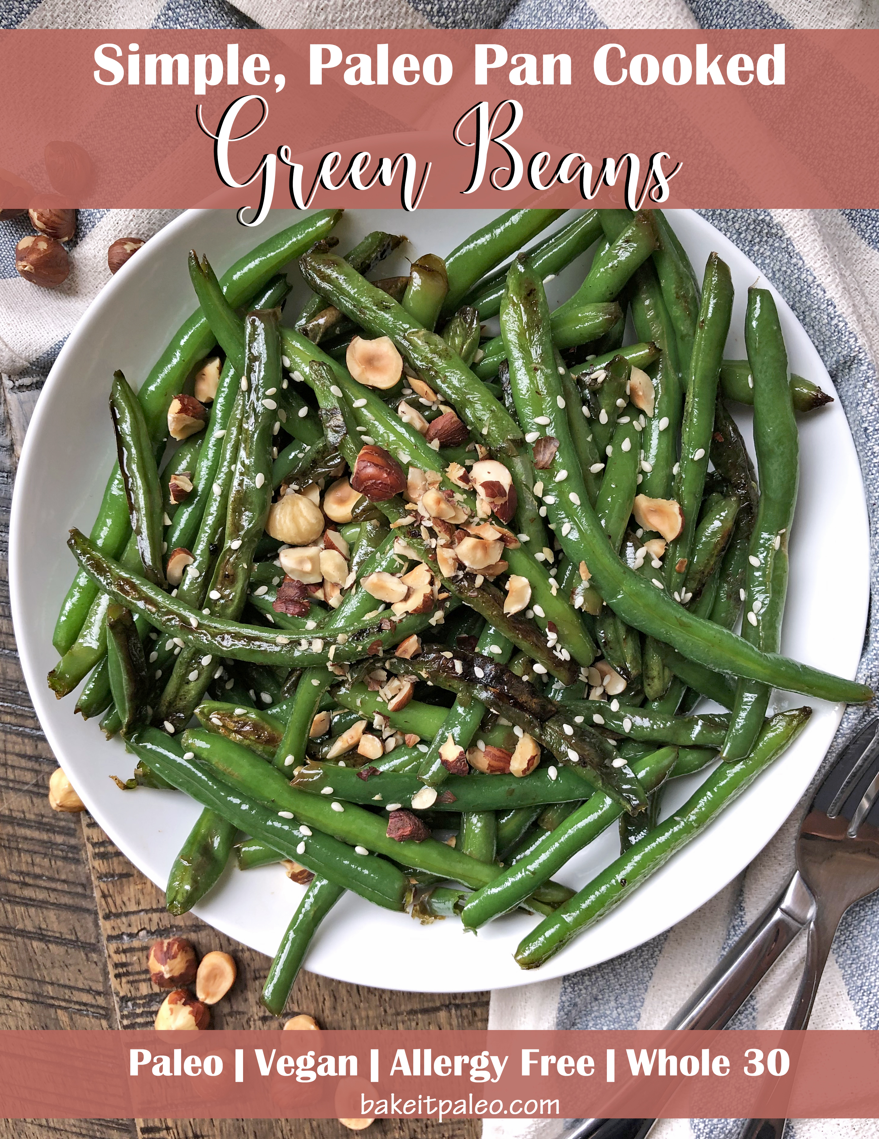 Simple, Paleo Pan Cooked Green Beans