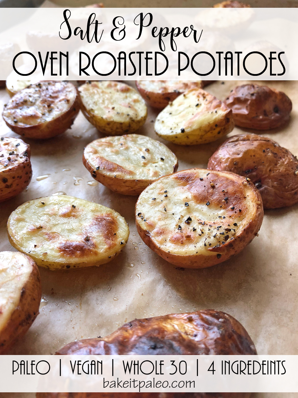 Easy Salt & Pepper Oven Roasted Potatoes