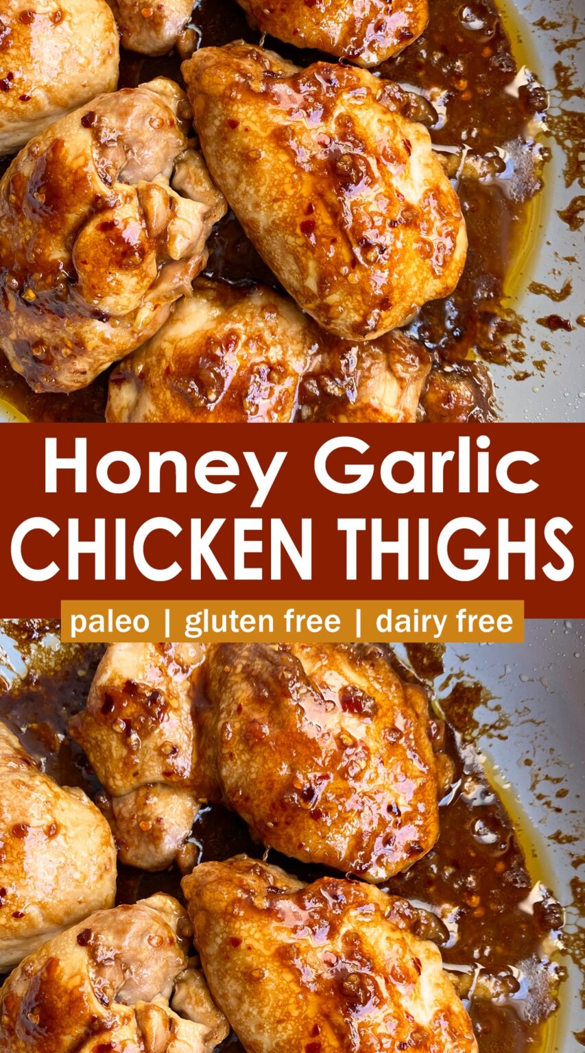 Healthy Honey Garlic Chicken Thighs (Paleo) Bake It Paleo