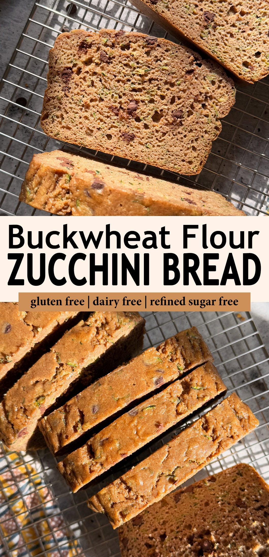 Pinterest image for buckwheat flour zucchini bread.